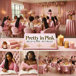 Pretty in Pink: Self Care Retreat